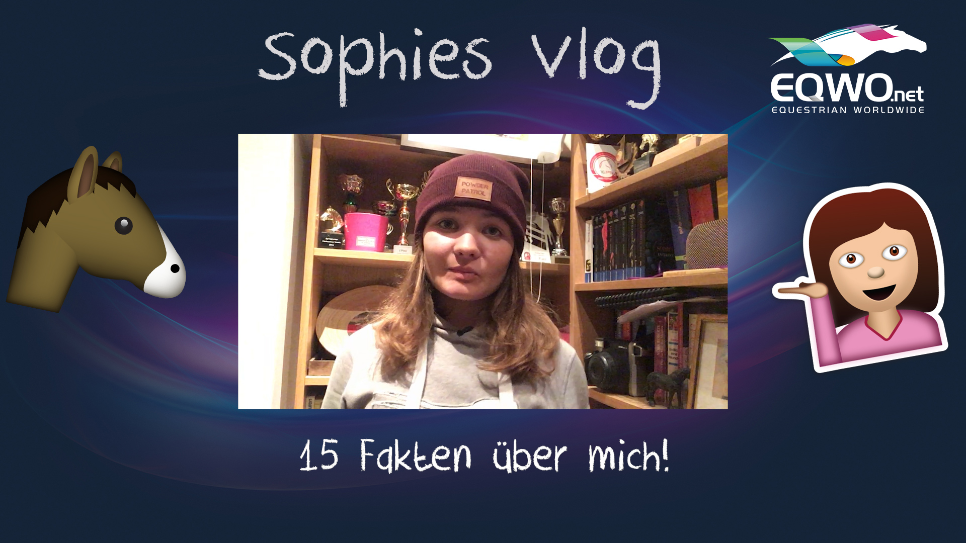 Sophies Vlog: 15 Fakten über mich!